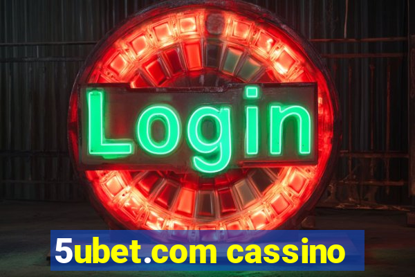 5ubet.com cassino